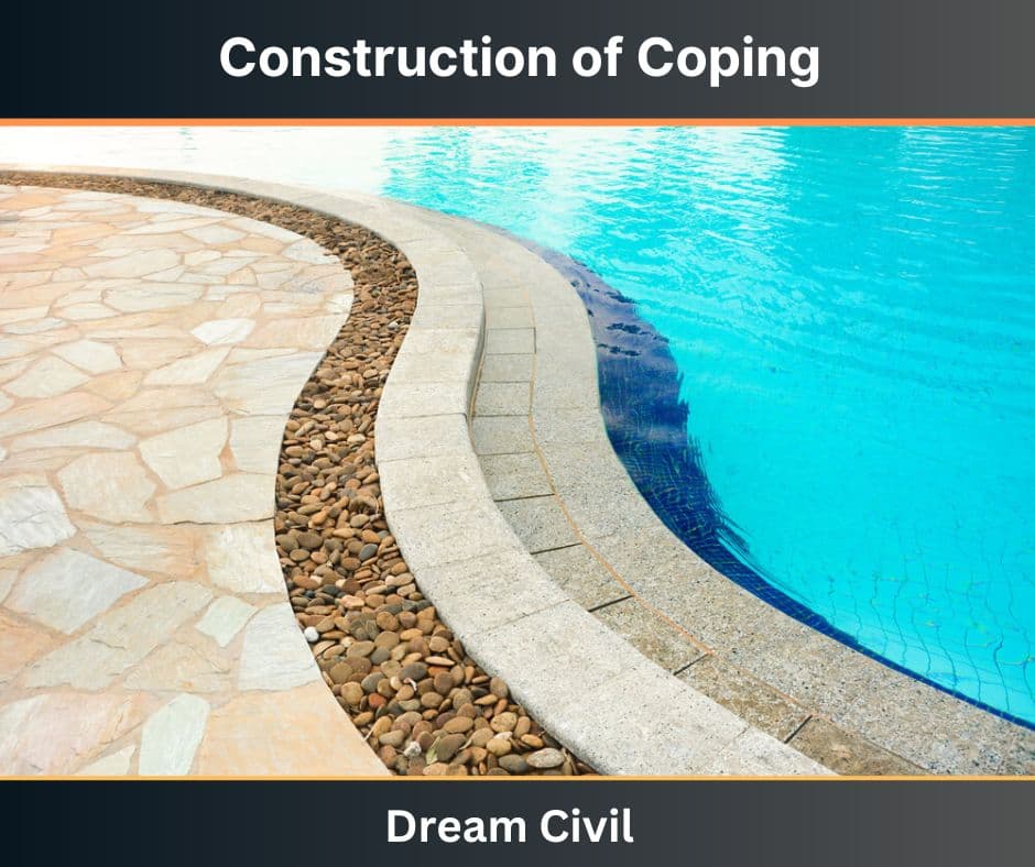 Construction of Coping