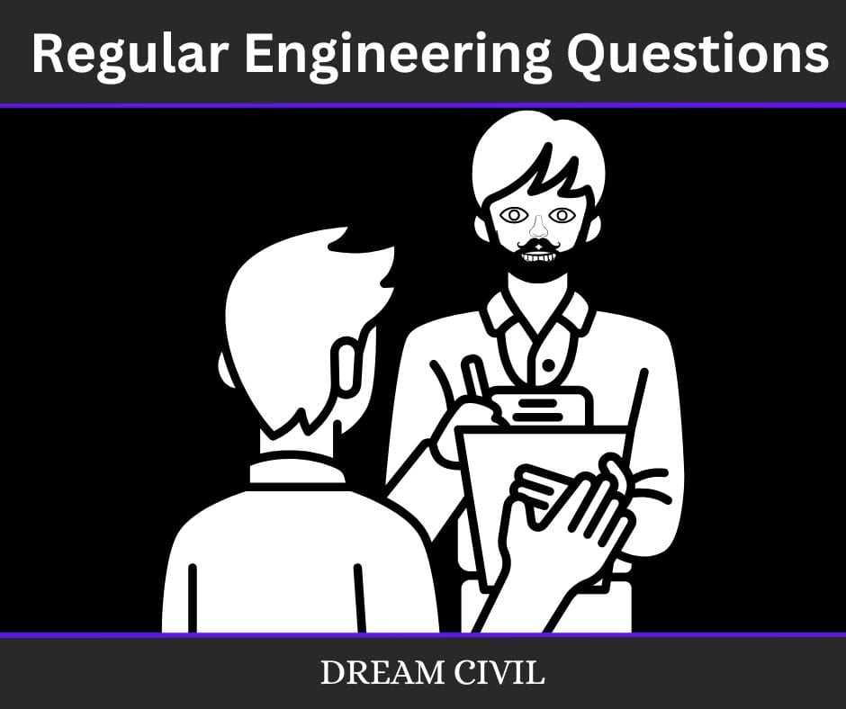 Regular Engineering Questions