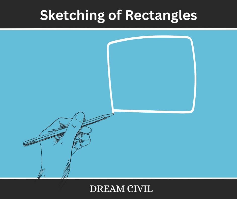 Sketching of Rectangles
