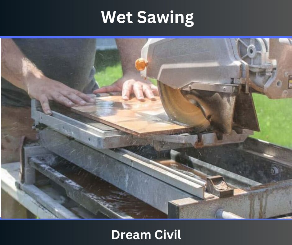 Wet Sawing