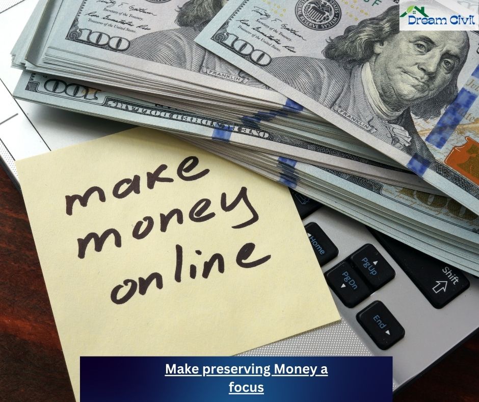 Make preserving Money a focus