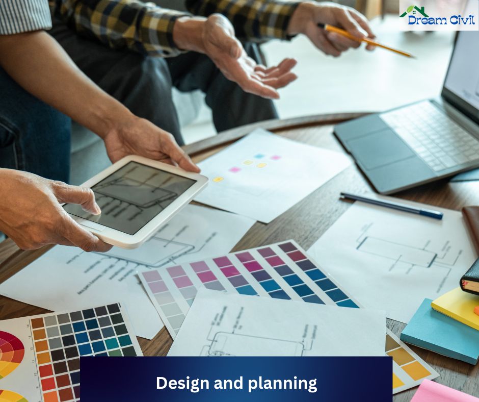 Design and planning